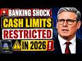 🚨 CASH WITHDRAWAL SHOCK 2026 | Pensioners Facing NEW Bank Limits | Millions WARNED NOW
