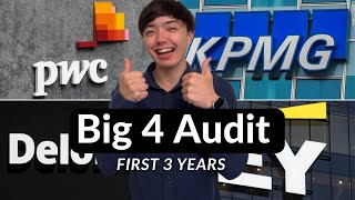 Starting Out in Big 4 Audit Here's your First 3-Years