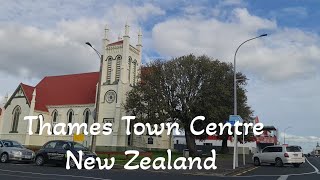 Drive Through Thames Town Centre, New Zealand,  August 2021