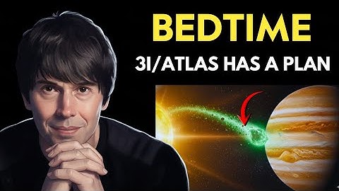We Now Know Exactly Where 3I/ATLAS Is Going… And It’s Terrifying | Brian Cox for Sleep