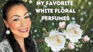 MY FAVORITE WHITE FLORAL PERFUMES IN MY COLLECTION | PERFUME COLLECTION 2023 #perfumecollection