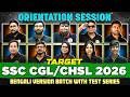 Orientation Session : Target Batch For SSC CGL & CHSL 2026 🚀 | Bengali Batch with Full Test Series