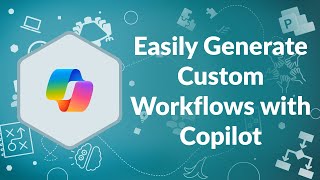 Easily Generate Custom Workflows with Copilot | Advisicon