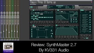 Review of SynthMaster 2 7 by KV331 Audio