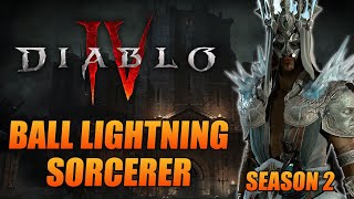 Diablo 4 Season 2 Ball Lightning Sorcerer Guide - The Most BROKEN Build in D4