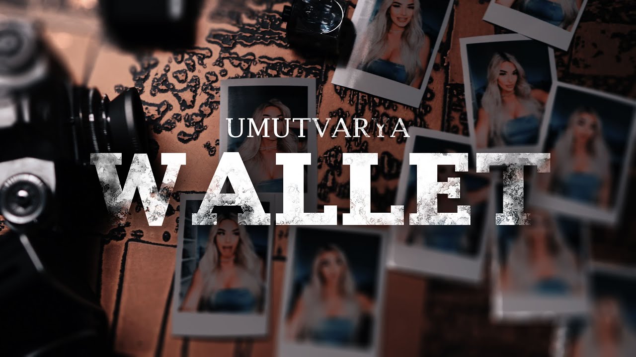 Watch umutvarya - Wallet (Official Video) on YouTube Watch umutvarya - Wallet (Official Video) on YouTube