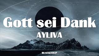 Video thumbnail of "AYLIVA - Gott sei Dank Lyrics"