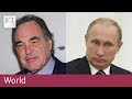 Oliver Stone on how the US misunderstands Putin