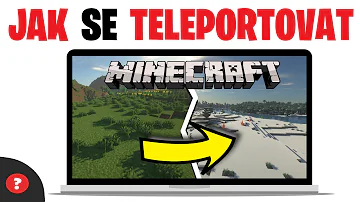 Jak v Minecraftu někoho teleportuji k sobě?