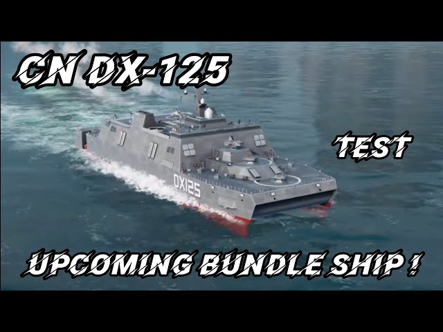 CN DX-125 - Upcoming Bundle ship to Modern Warships - YouTube
