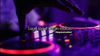 LAGU JOGET MINANG ANGIN MALAM mixing isand woltend