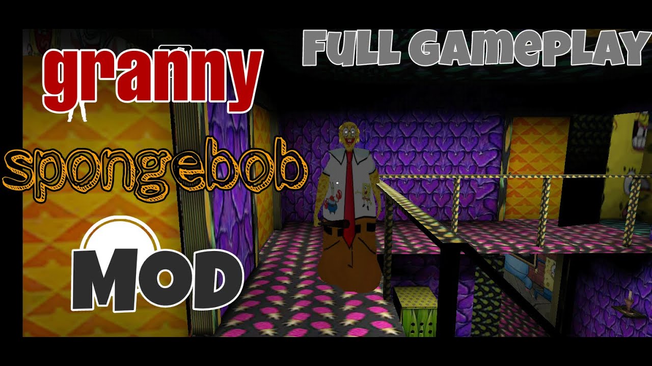 spongebob granny mod Full gameplay YouTube