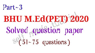 BHU M.Ed(PET) 2020 Solved question paper, part - 3