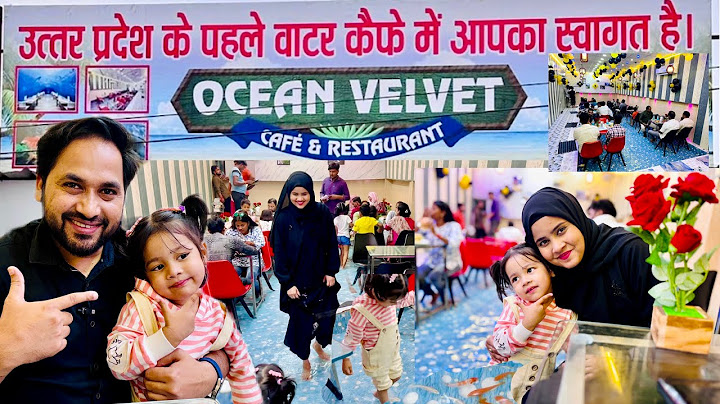 First Water Restaurant Hamare Lucknow Mein 😍 | Ocean Velvet Cafe & Restaurant || I Love Lucknow ♥️