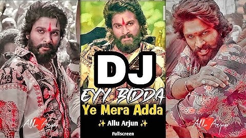 Dj Eyy BIDDA Ye Mera Adda Dj PUSPA The Rais (2021) ALLU Arjun🙏🙏🙏