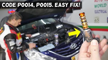 HYUNDAI SONATA CODE P0014 P0015 ENGINE LIGHT ON FIX - p0014 code