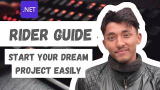 JetBrains Rider for Beginners | IDE Tour & GitHub Integration