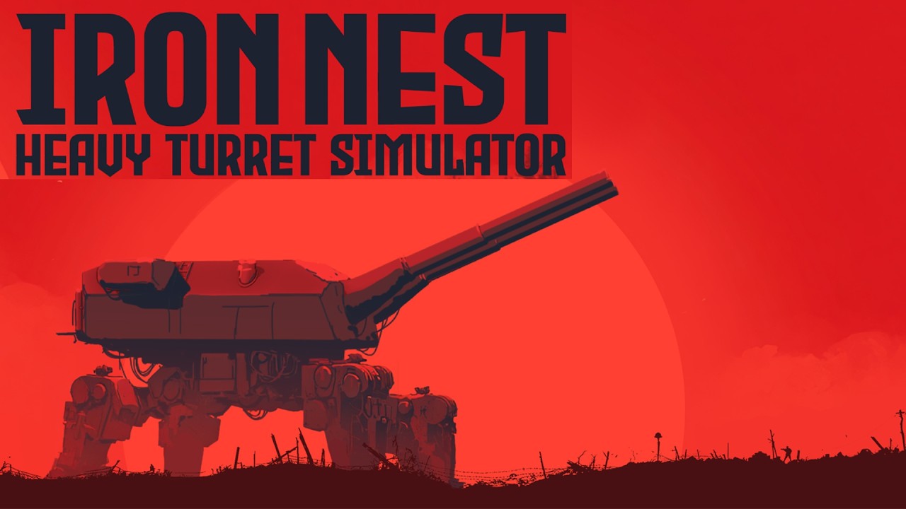 CUM ESTE SA TRAGI CU UN TUN GIGANTIC - IRON NEST HEAVY TURRET SIMULATOR