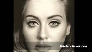 Adele - 07 - River Lea