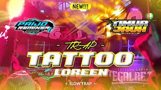 Download lagu TRAP TATTOO LOREEN • PAIJO REMIXER • TIMUR JAUH 