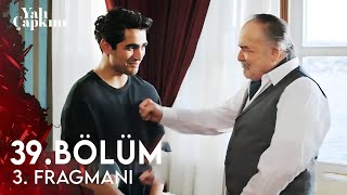 Yalı Çapkını 39. Bölüm 3. Fragmanı