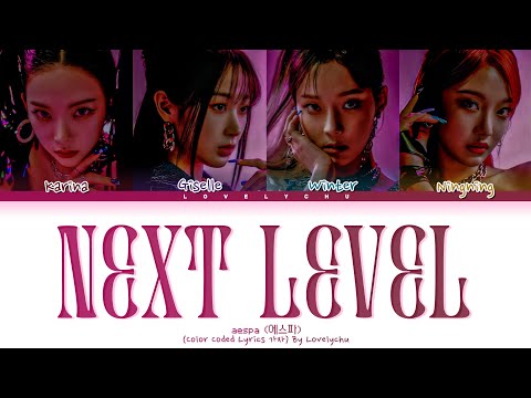 aespa (에스파) — 'NEXT LEVEL' | Color Coded Lyrics 가자/Han/Rom/PT-BR
