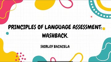 Principles of Language Assessment: Washback