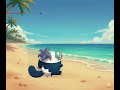 Lofi beach- cofy relax music 🏝