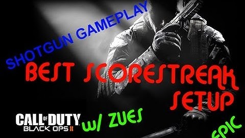 Black Ops 2: Shotgun Beasting - Best Scorestreak Setup!
