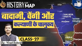 History on Map | Chalukyas | Class-27 | UPSC l StudyIQ IAS Hindi