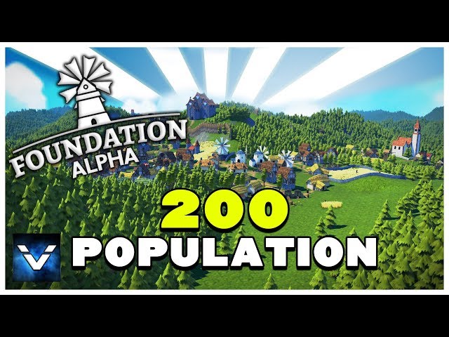 Foundation: 200 Population | Medieval City Builder (Alpha) | EP 11