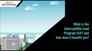 What is the Interruptible Load Program (ILP) and how does it benefit you? (shortened version)