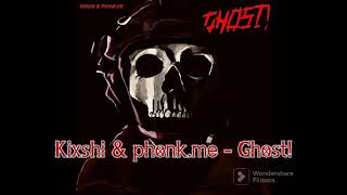 Kixshi & phonk.me - GHOST! Resimi