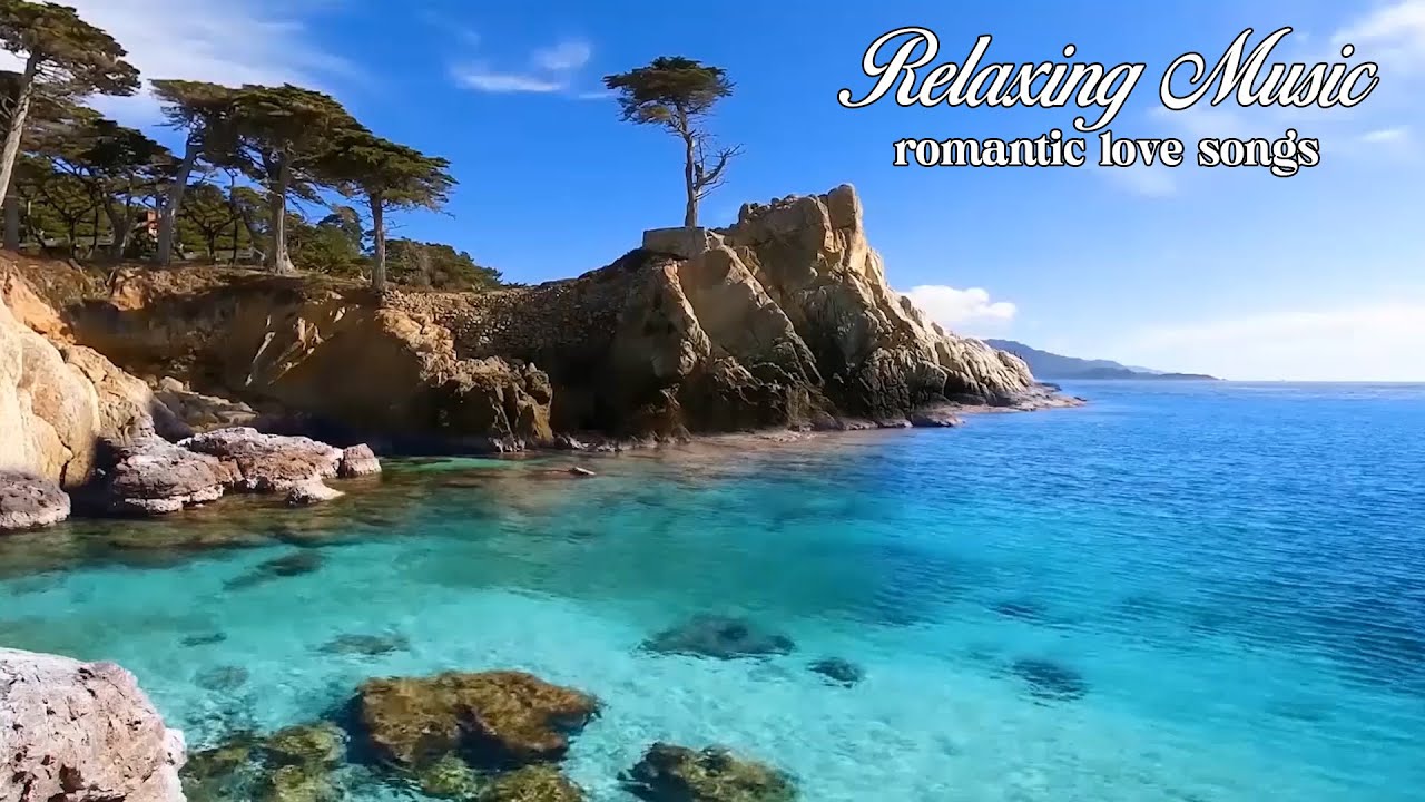 Relaxing Piano Love Songs – Beautiful Romantic Music for Relaxation ...