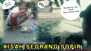 Kisah pilu sebagai provesi sopir, Agak menyedihkan tapi realitanya begitu😔