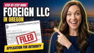 How to Register a Foreign LLC in Oregon (2026): Step by Step + 3 Best Services