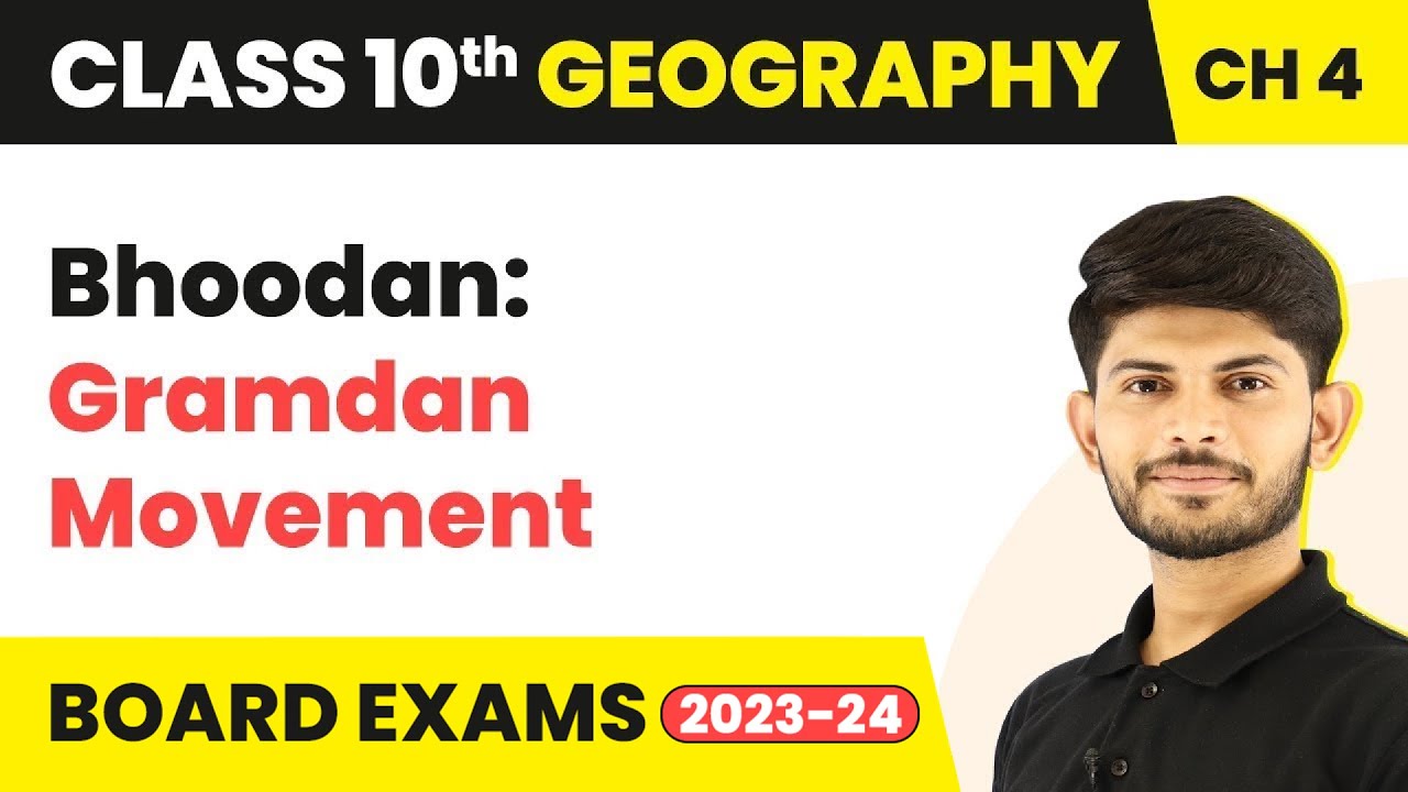 Class 10 Geography Chapter 4 | Bhoodan: Gramdan Movement - Agriculture 2023-24