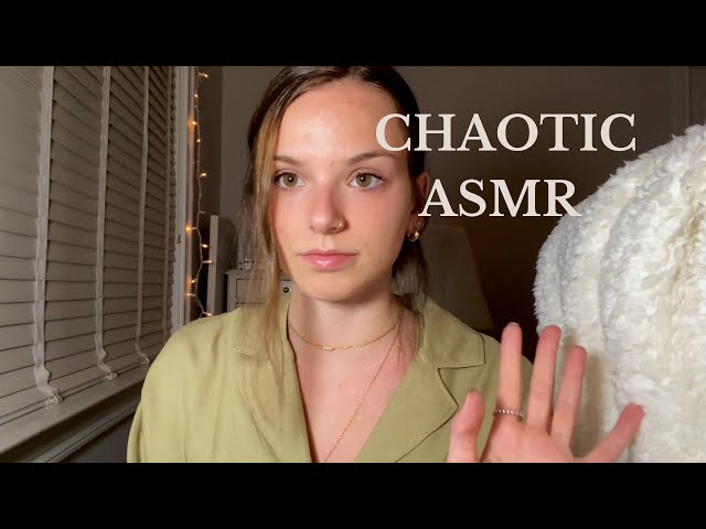 Unpredictable, Chaotic & Slightly Aggressive ASMR