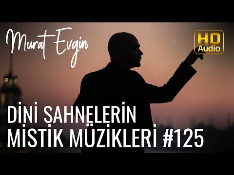 Murat Evgin - Dini Sahnelerin Mistik Müziği (Official Audio)