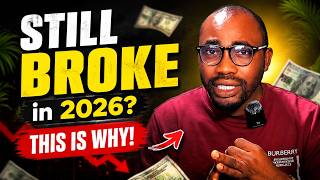 Why You're Still Broke in 2026 | The Harsh Truth Nobody Tells You