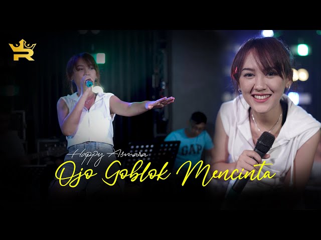 HAPPY ASMARA - OJO GOBLOK MENCINTA (Official Live Music) class=