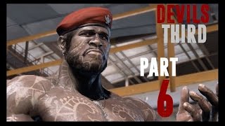 Devil's Third - Part 6 - Grundla Saha - Wii U - Playthrough with Commentary - Let's Play