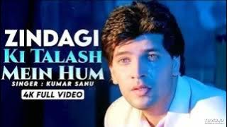 Zindagi Ki Talash Mein' 4K Full Video in the voice of Kumar Sanu from Hindi movie 'Saathi' starring