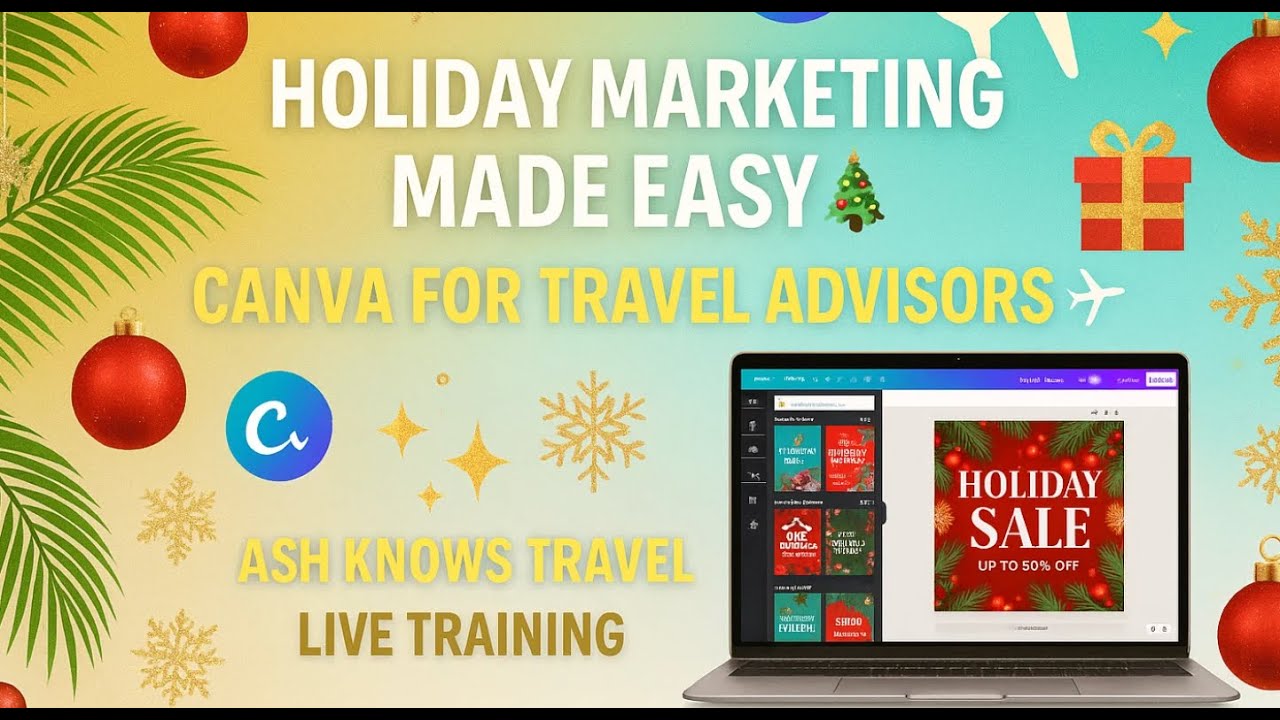 Holiday Marketing Made Easy 🎄 | Canva for Travel Advisors ✈️