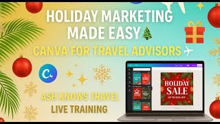 Details Holiday Marketing Made Easy 🎄 | Canva for Travel Advisors ✈️ News
