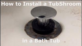 How to Install a TubShroom in a Bath Tub