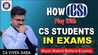 🔴How ICSI Play With Students in EXAMS🔴 | Must Watch Before Exam💯 | CA Vivek Gaba