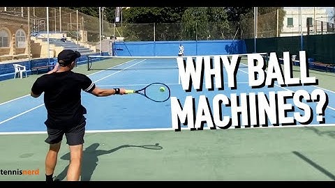 Why I practice with a ball machine