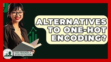 Alternatives To One-Hot Encoding? - The Friendly Statistician