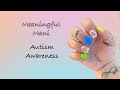 Meaningful Mani l Autism Awareness